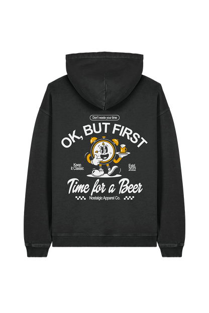 But first... Time for a beer | Oversized Hoodie