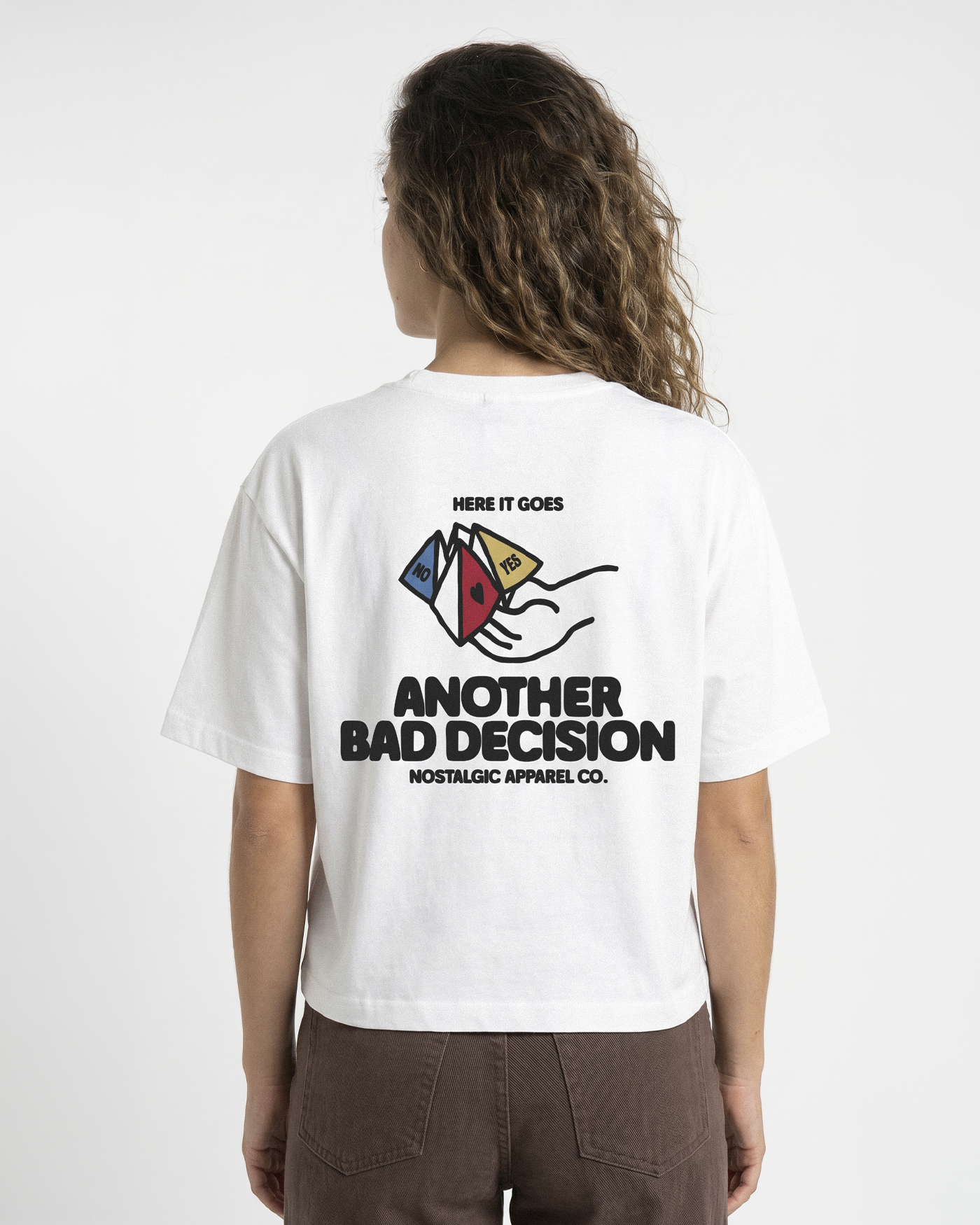 Another bad decision | Cropped Tee