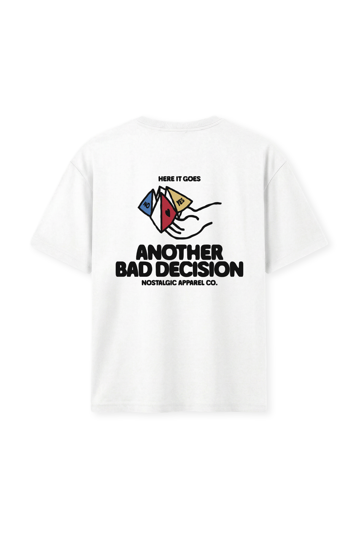 Another bad decision | Tee
