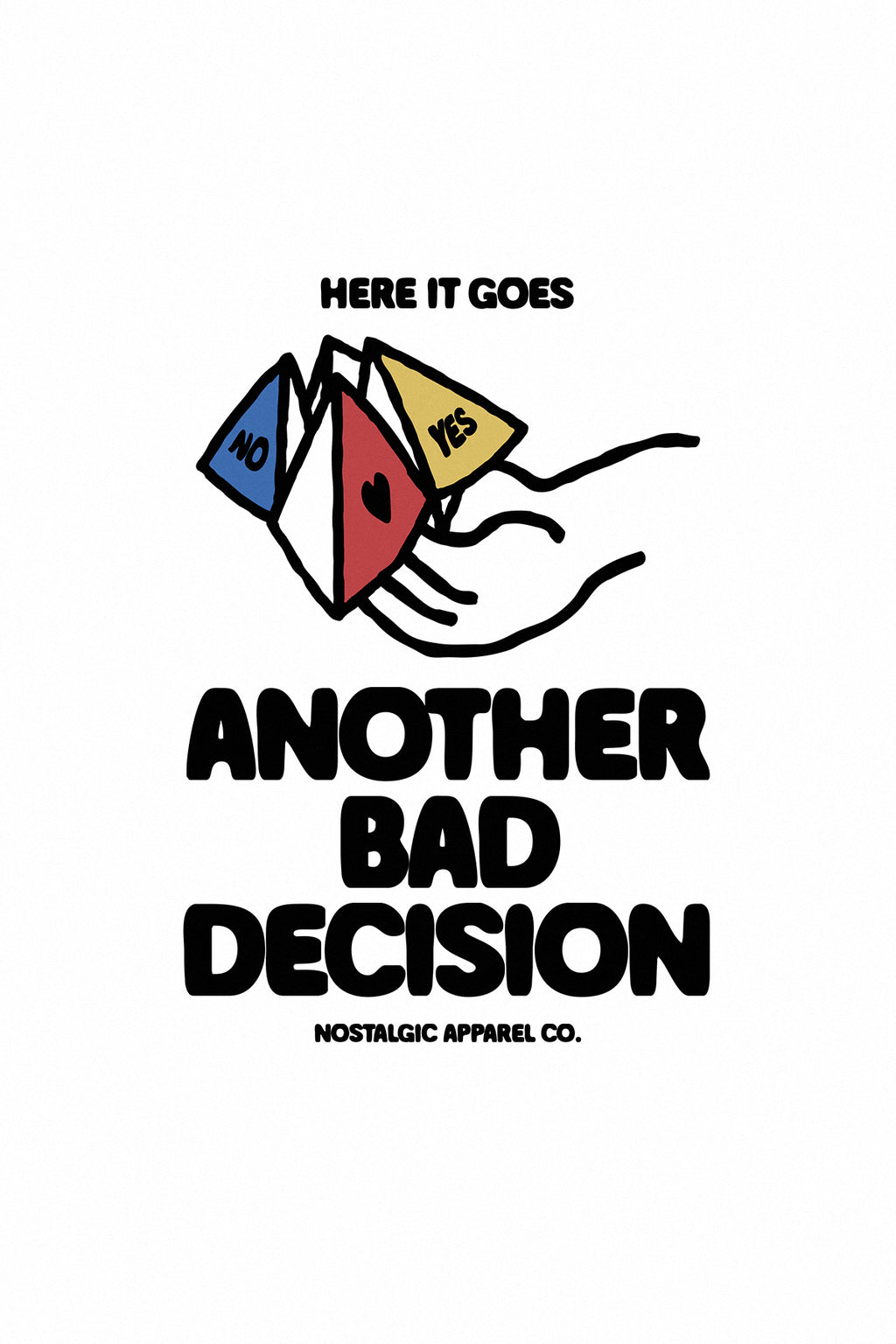 Another bad decision | A3 Print