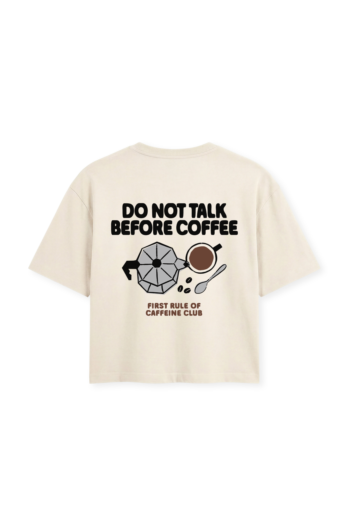 Do not talk before coffee | Cropped Tee