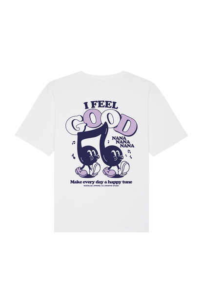 I Feel Good Nanana | White Tee