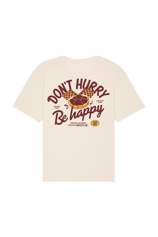 Don't Hurry Be Happy | Natural Tee