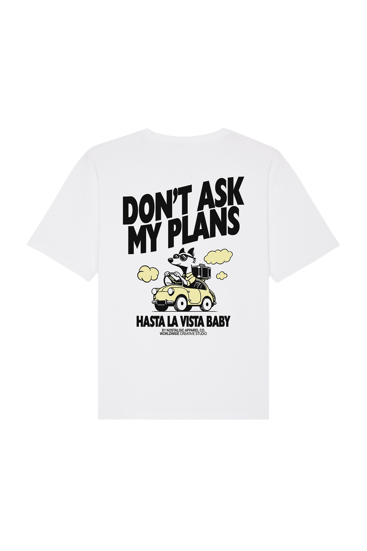 Don't ask my plans | Tee