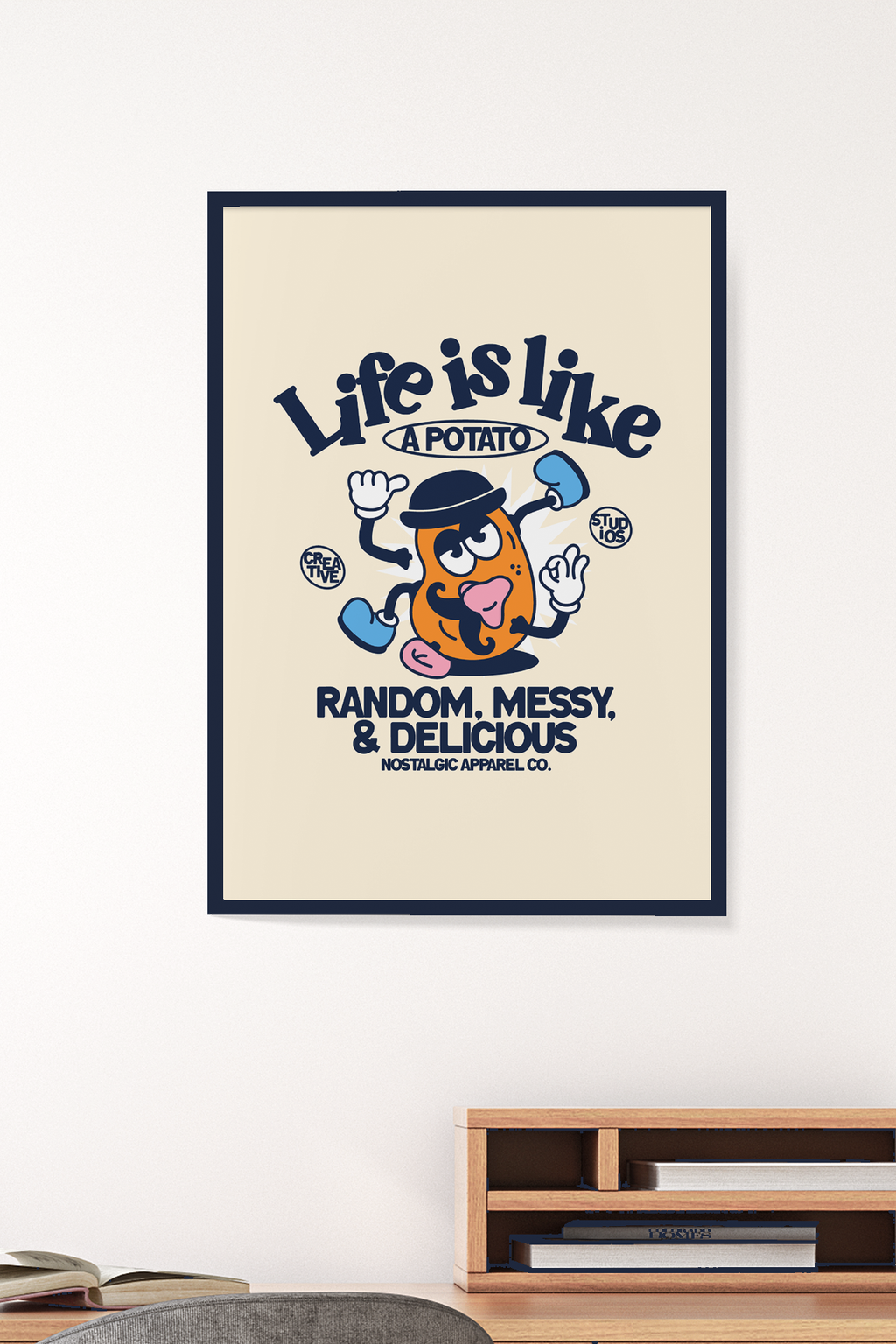 Life is like a potato | A3 Print