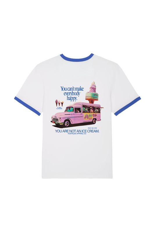 You are not an Ice Cream | Ringer Tee