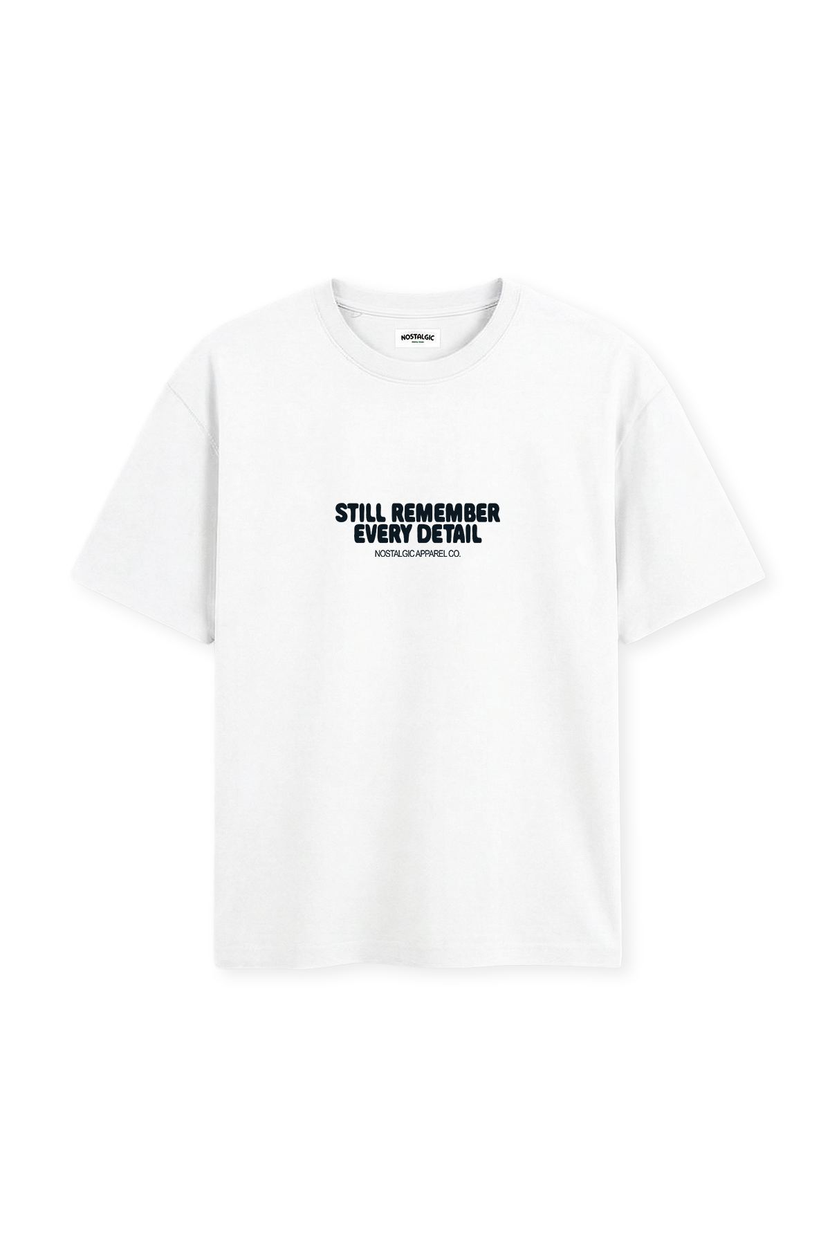 Still remember every detail | Tee