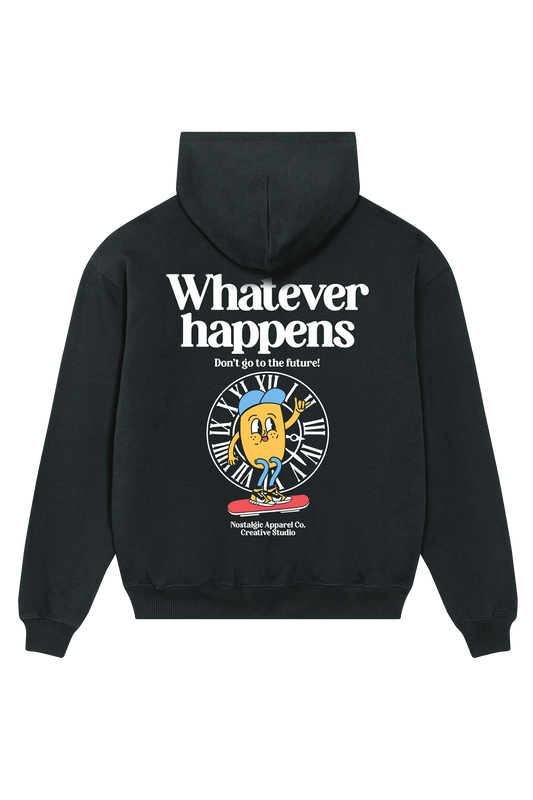 Whatever Happens | Oversized Hoodie